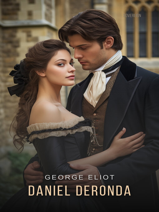 Title details for Daniel Deronda by George Eliot - Available